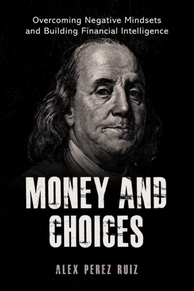 Money and Choices (VOLUME, #1)
