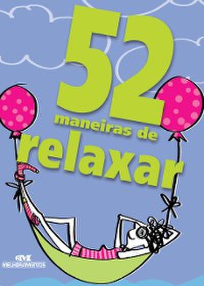 52 maneiras de relaxar