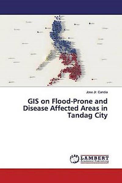 GIS on Flood-Prone and Disease Affected Areas in Tandag City