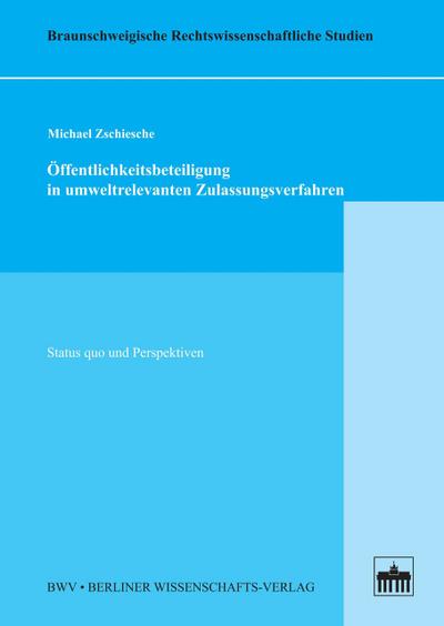 Öffentlichkeitsbeteiligung in umweltrelevanten Zulassungsverfahren