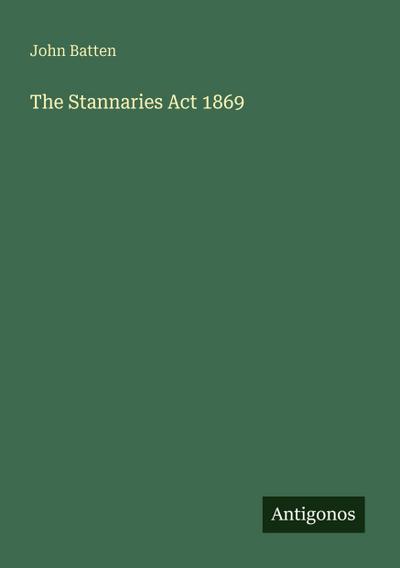 The Stannaries Act 1869