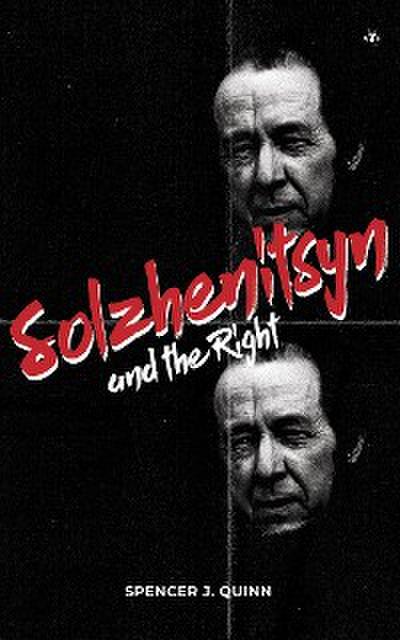 Solzhenitsyn and the Right