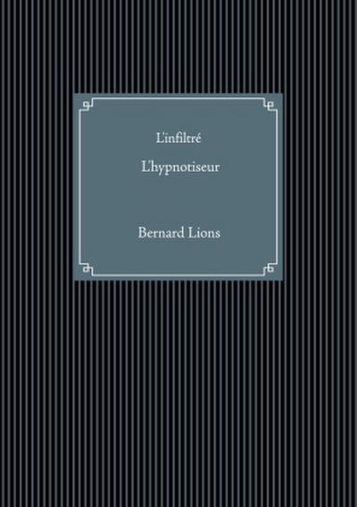 L’infiltré L’hypnotiseur