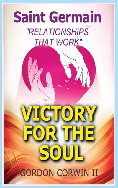VICTORY FOR THE SOUL