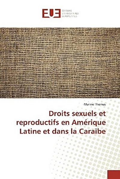 Droits sexuels et reproductifs en Amérique Latine et dans la Caraïbe