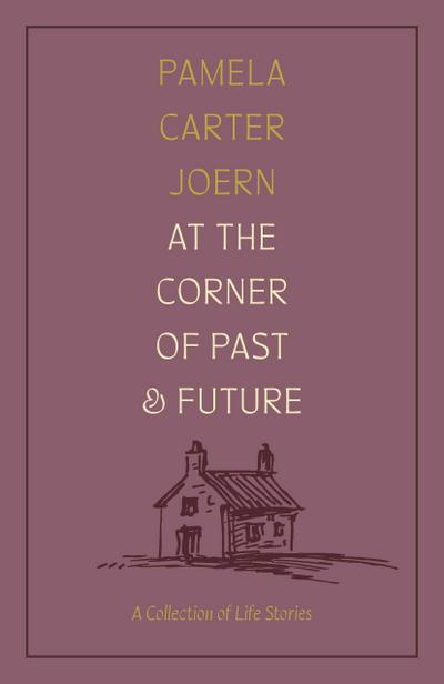 At the Corner of Past and Future