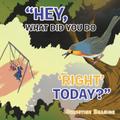"Hey, What Did You Do ’Right’ Today?"