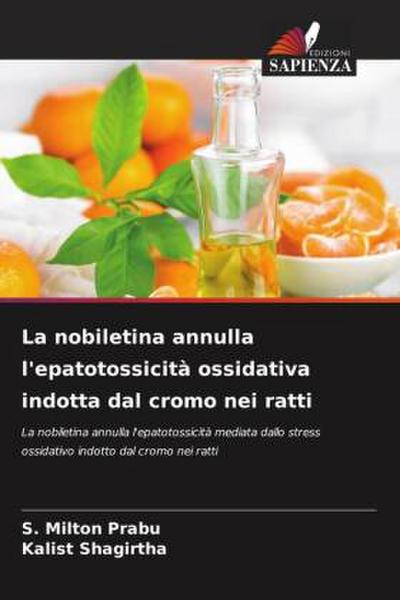 La nobiletina annulla l’epatotossicità ossidativa indotta dal cromo nei ratti