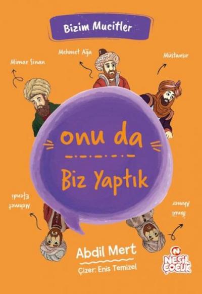 Onu da Biz Yaptik - Bizim Mucitler