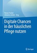 Digitale Chancen in der häuslichen Pflege nutzen