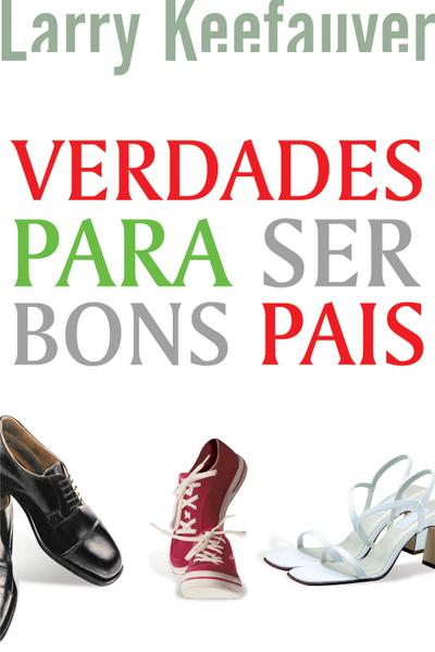 Verdades para ser bons pais