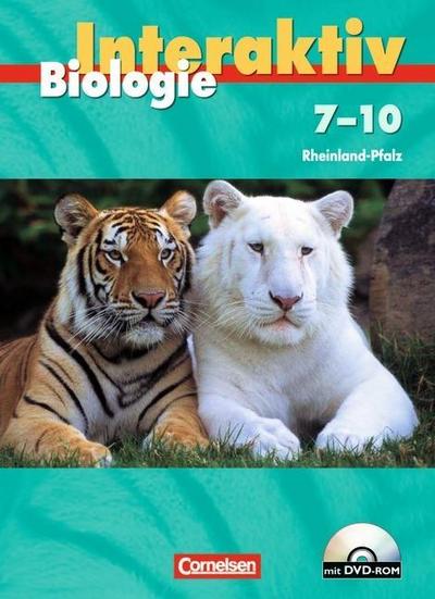 Biologie interaktiv, Realschule Rheinland-Pfalz 7.-10.. Schuljahr, Schülerbuch m. DVD-ROM