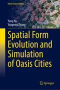 Spatial Form Evolution and Simulation of Oasis Cities