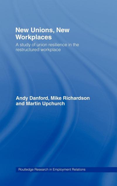 New Unions, New Workplaces