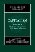 Cambridge History of Capitalism: Volume 2, The Spread of Capitalism: From 1848 to the Present