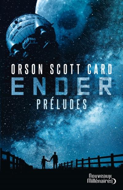 Le cycle d’’Ender. Préludes