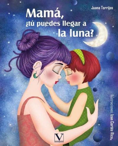 Mamá, ¿tú puedes llegar a la luna?