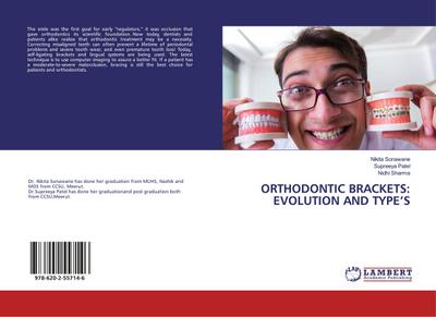 ORTHODONTIC BRACKETS: EVOLUTION AND TYPES