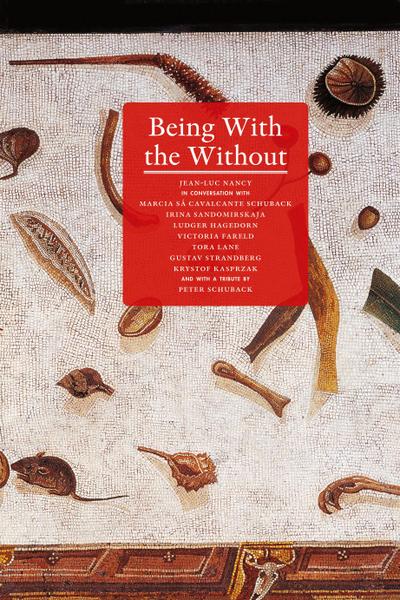Being with the Without