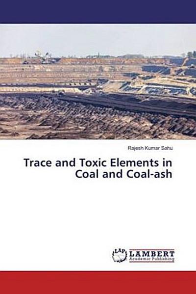 Trace and Toxic Elements in Coal and Coal-ash