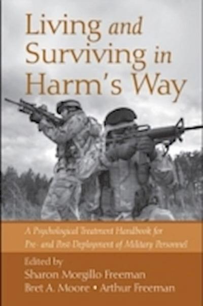 Living and Surviving in Harm’s Way