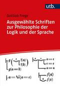 Ausgewählte Schriften zur Philosophie der Logik un