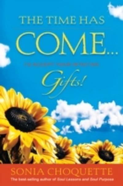 Time Has Cometo Accept Your Intuitive Gifts!