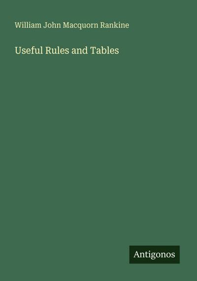 Useful Rules and Tables