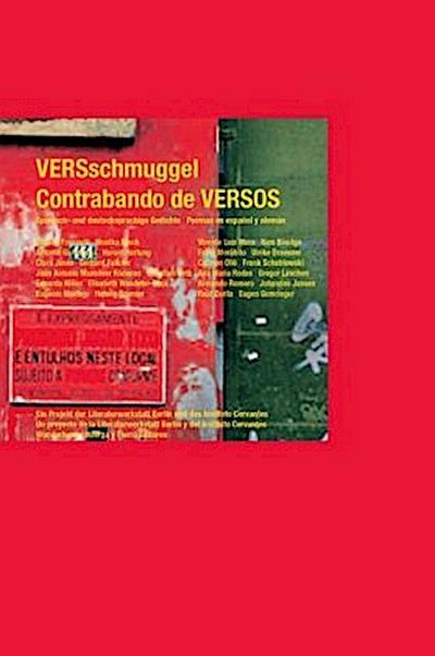 VERSschmuggel, Spanisch-Deutsch, m. 2 Audio-CDs. Contrabandos de VERSOS