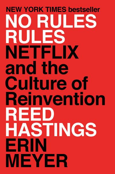 No Rules Rules - Reed Hastings