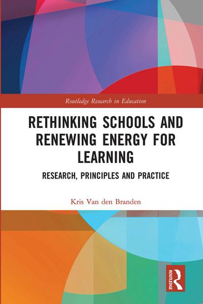 Rethinking Schools and Renewing Energy for Learning