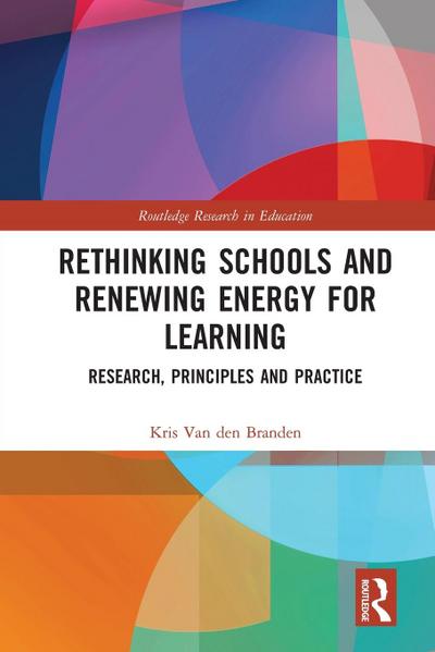 Rethinking Schools and Renewing Energy for Learning