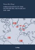 Urbanization in the Oldenburg Monarchy, 1500-1800