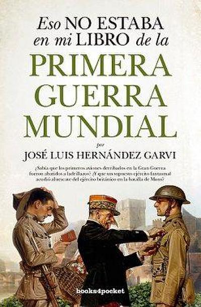 Eso no estaba en mi libro de la Primera Guerra Mundial