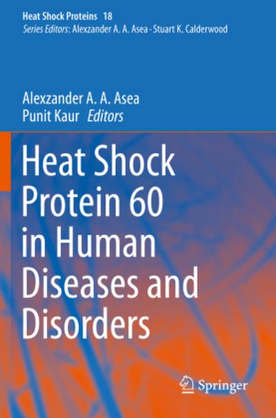 Heat Shock Protein 60 in Human Diseases and Disorders