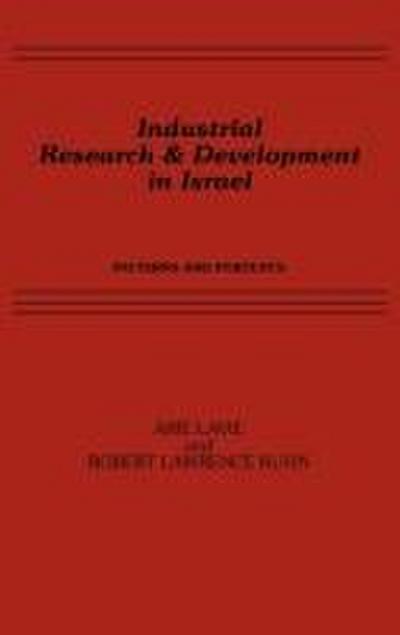 Industrial Research and Development in Israel