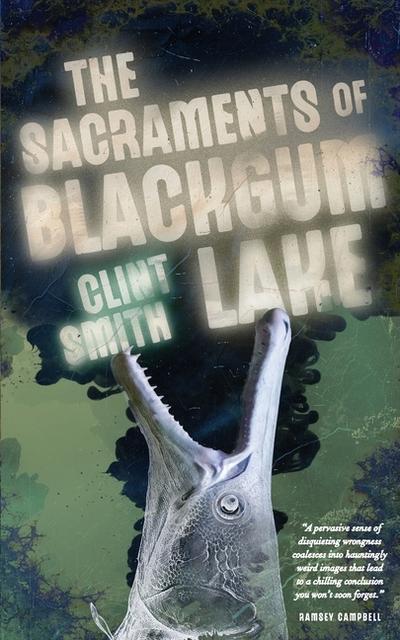 The Sacraments of Blackgum Lake