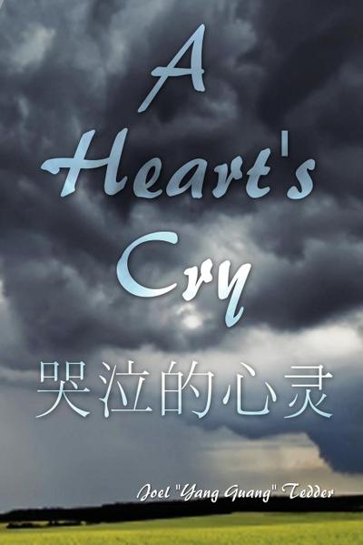 A Heart’s Cry