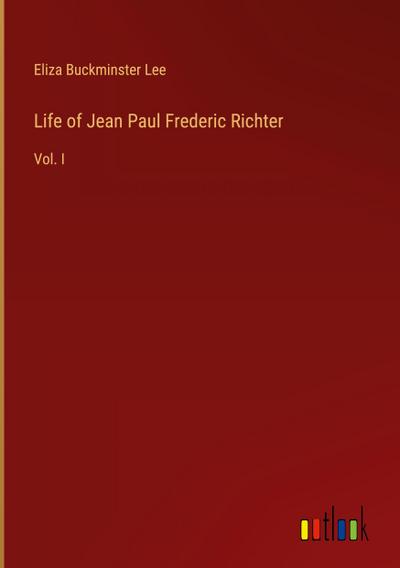 Life of Jean Paul Frederic Richter