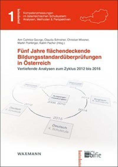 Fünf Jahre flächendeckende Bildungsstandardüberprüfungen in Österreich