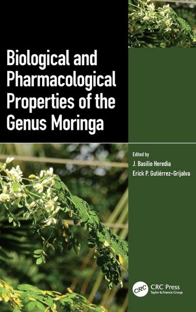 Biological and Pharmacological Properties of the Genus Moringa
