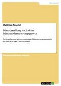 Bilanzerstellung nach dem Bilanzmodernisierungsges