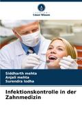 Infektionskontrolle in der Zahnmedizin