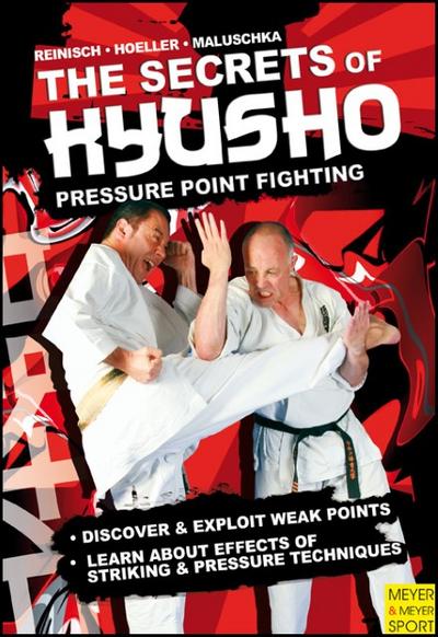 The Secrets Kyusho: Pressure Point Fighting