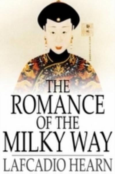Romance of the Milky Way