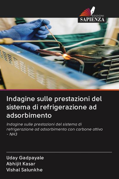 Indagine sulle prestazioni del sistema di refrigerazione ad adsorbimento