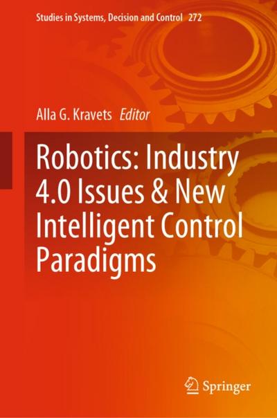 Robotics: Industry 4.0 Issues & New Intelligent Control Paradigms