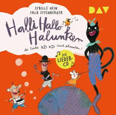 Halli Hallo Halunken, die Fische sind ertrunken!,1 Audio-CD