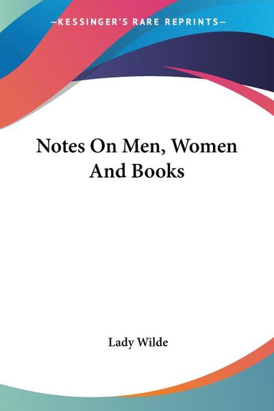 Notes On Men, Women And Books