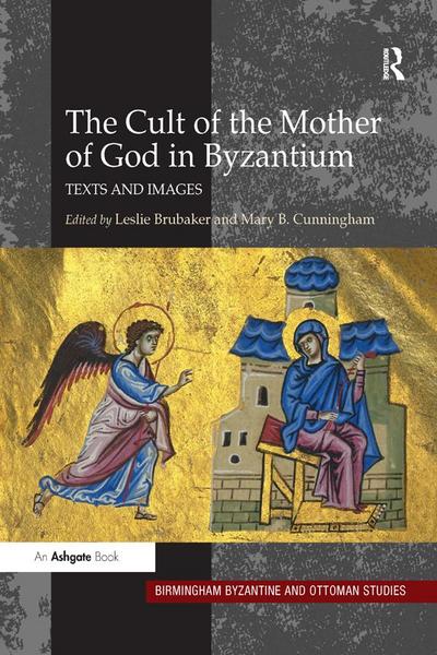 The Cult of the Mother of God in Byzantium